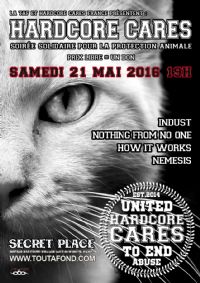 HARDCORE CARES, la soirée solidaire pour la protection animale !. Le samedi 21 mai 2016 à Saint-Jean-de-Védas. Herault.  19H00